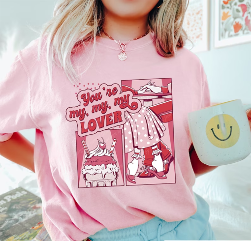 You’re My Lover Shirt, Comfort Colors Lover Shirt, Valentines Gift