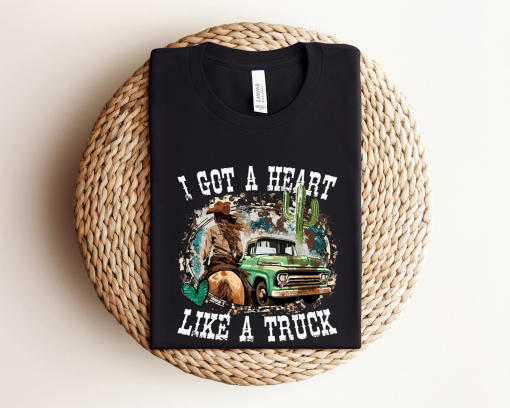 I Got A Heart Like A Truck T-Shirt, Valentine’s Day Shirt, Heart Like A Truck T-Shirt, Country Music Shirt, Western Shirts, Truck Shirt