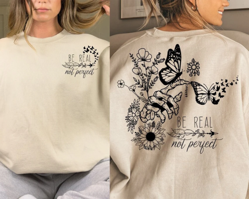 Be real not perfect SVG PNG, svg cut files for Cricut, Self love svg, Inspirational svg, Kindness svg, tshirt, boho svg, front pocket svg