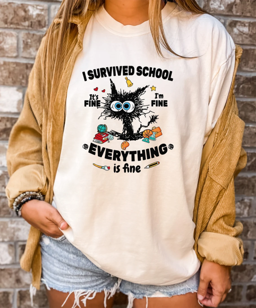 Comfort Colors Cat I survived school it’s fine I’m fine everything is fine Shirt , Funny Shirt, Sarcastic Shirt, Everything is Fine Shirt