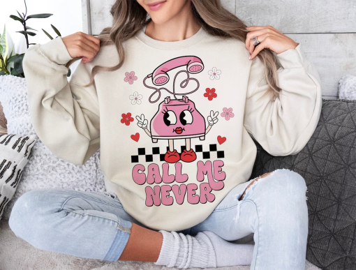 Call Me Never PNG, Valentine Png, Retro Valentines Day Png, Valentine’s Day Sublimation, Love Png, Funny Valentines Day Shirts, Trendy Vday