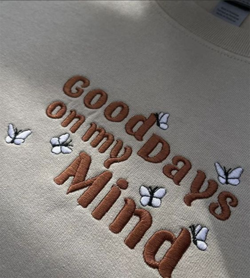 Good day on my mind embroidred sweatshirt