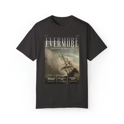 Evermore Shipwreck Shirt, Taylor Shirt, Evermore Swiftie Shirt, Gifts for her, Swiftie Fan Gifts, Evermore Album Comfort Colors 1717