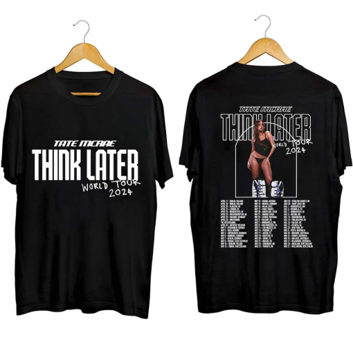 Tate McRae The Think Later World Tour 2024 Tour Shirt, Tate McRae Fan Shirt, Tate McRae 2024 Concert Shirt, The Think Later World Tour Shirt