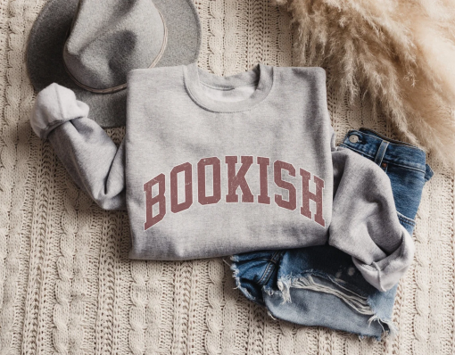 Bookish Sweatshirt, Bookworm Sweatshirt, Book Nerd Shirt, Book Lover Shirt, Bookish Gift, Gift for Book Lover, Librarian Sweatshirt