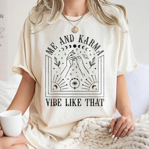 SMe And Karma Vibe Like That Shirt Comfort Colors Tee, Karma Is A Cat, Swiftie, Lyrics, Concert, Midnights Tee, Sweatshirt