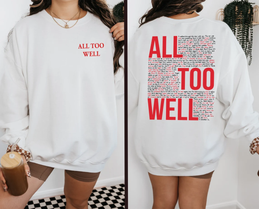 All Too Well Sweatshirt Two Side Printed, Taylor Vintage Shirt, Taylor’s Version Sweater, Taylor Merch, Swiftie Merch, tour Shirt