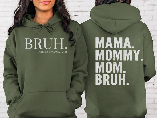 Bruh Formerly Known as Mom Sweatshirt, Christmas Bruh Gift for Mom Dad Sis Bro Sweatshirt, Mama Mommy Mom Bruh Sweatshirt Gift for Her gift