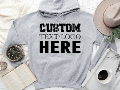 Custom Text Hoodie, Personalized Text Hoodie, Your Design, Your Photo Hoodie, Personalized Gift, Add Your Own Text, Custom Logo Hoodie