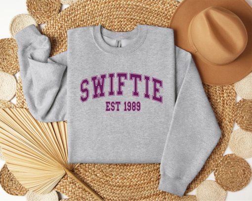 Swiftie Sweatshirt, Taylor Swift Est.1989 Fan Gift, Gift for everyone, Swiftie Eras Tour sweatshirt, Swifie Merch sweatshirt