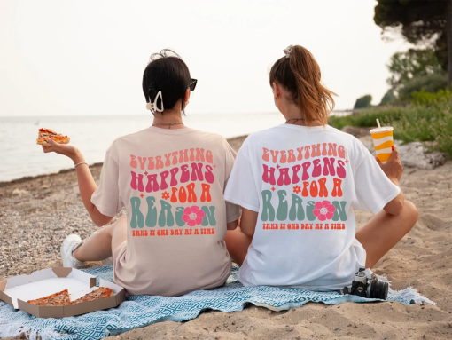 Everything Happens For A Reason Hoodie, Trendy Teens Shirts, Preppy Women Sweatshirt, Hoodie Words On Back, Positive Vibes Shirt, P6170