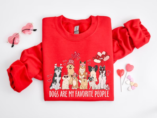 Dogs are my Favorite People Valentine Sweatshirt, Dog Mom Gift, Dog Valentine Sweatshirt, Dog Lover Hoodie, Valentines Day Gift For Lover