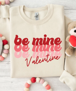 Be Mine Sweatshirt, Valentine’s Day Sweatshirt, Valentine’s…