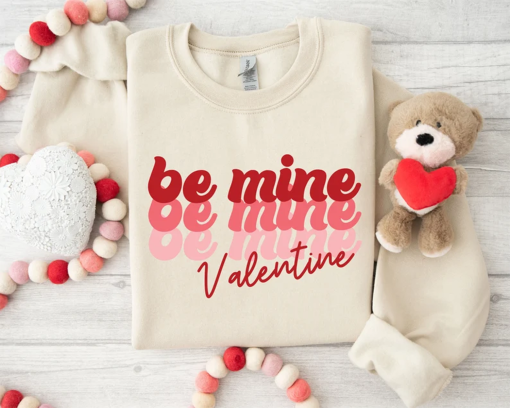 Be Mine Sweatshirt, Valentine’s Day Sweatshirt, Valentine’s Day Heart Shirt, Valentine’s Day T-shirt, Love Valentine’s Day Shirt, Love Shirt