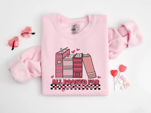 All Booked For Valentines Sweatshirt, Book and Coffee Sweater, Valentine Gift for Book Lover, Gift For Teachers, Librarian Teacher Bookish