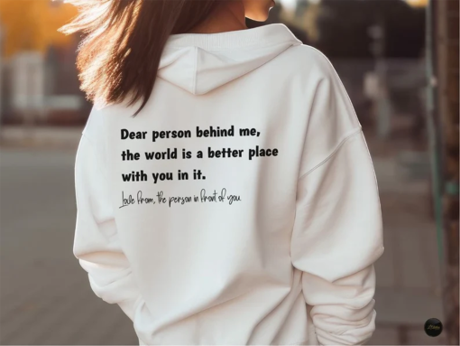 Dear Person Behind Me Sweatshirt, Aesthetic Shirt, Person Behind Me Hoodie, Aesthetic Be Kind T Shirt, Trendy Inspirational Tshirt, Mom Gift