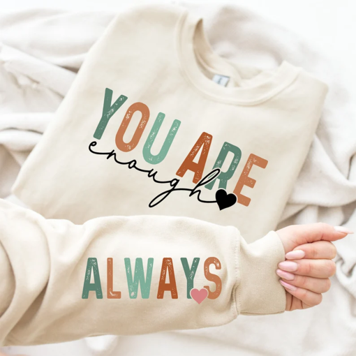 You Are Enough Sweatshirt and Hoodie, Women’s Day Hoodie, Powerful Womens, Womens Day, Women’s Day Sweatshirt, March 8,