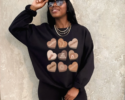 I Am Black History Month Candy Heart Sweatshirt, Black History Month Shirt, Black History Month Valentine’s Shirt, Juneteenth