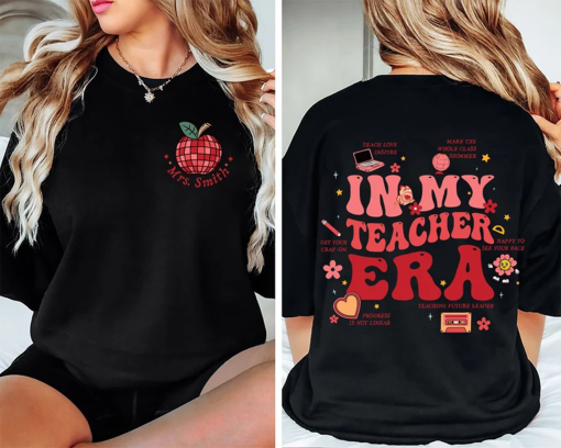 In My Teacher Era Sweatshirt, Custom Teacher Tee, Teacher Appreciation Shirt, Teacher Life Shirt, 100 Days Of School Shirt