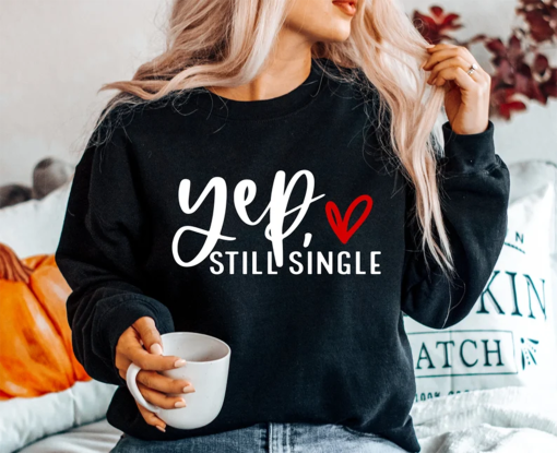 Yep Still Single SVG PNG PDF, Funny Valentine Svg, Hello Valentine Svg, Valentine’s Day Svg, Love Svg, Heart Svg, Valentine Svg, Be Mine Svg