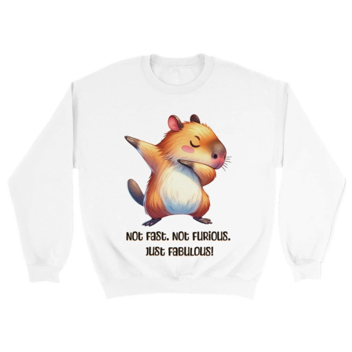 Cute Funny Capybara Sweatshirt, Fabulous and Hilarious Wardrobe Addition, Cool Shirt, Gift for Animal Lover, Rodent, Rat Sweater, Silly