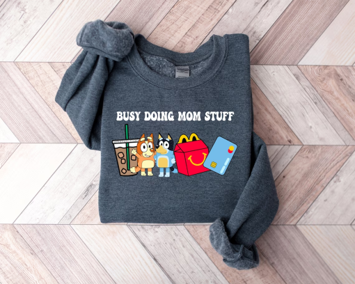 Busy Doing Mom Stuff Sweatshirt, Funny Mom Sweater, Blu Christmas Shirt, Mama Sweatshirt, Funny Dog Sweatshirt, Mom Crewneck