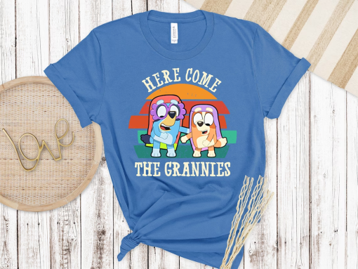 Here Comes the Grannies Bluey Shirt, Bluey shirt, Bluey Character Shirt, Bluey Heeler Family Shirt, Bluey Birthday Gift, Bluey and Bingo Tee