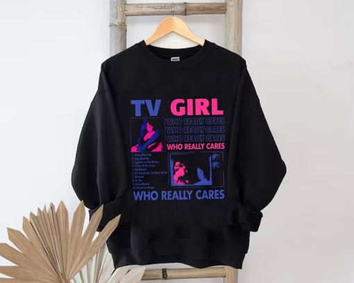 TV Girl Sweatshirt, French Exit Who Really Cares Aestheticadelica Shirt, Cults Shirt, Salvia Palth Shirt Current Joys Hoodie