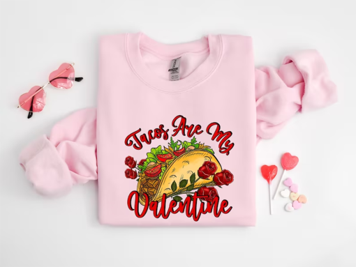 Tacos Are My Valentine Shirt, Tacos Shirt, Funny Tacos Shirt, Taco Lover Gift, Cinco de Mayo Shirt, Womens Cinco Mayo, Mexican Fiesta Party