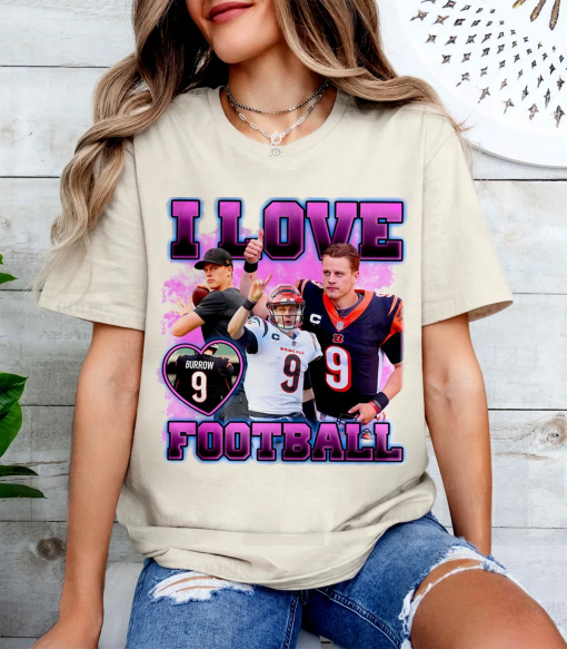 Joe Burrow I Love Football Shirt, Vintage Bootleg Sweatshirt, Graphic Vintage Unisex T-shirt Sweatshirt, Gift For Her