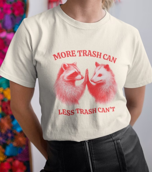 Raccoon opossum t-shirt, Positivity shirt, More trash can, Less trash can’t, Funny tee, Trash panda shirt, Adopt street cat, Retro top