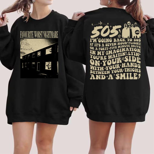 Vintage Favourite Worst Nightmare Hoodie, Arctic Monkeys Lyrics 2 Sided Sweatshirt, Arctic Monkeys 505 Lyric Shirt, Arctic Monkeys Shirt