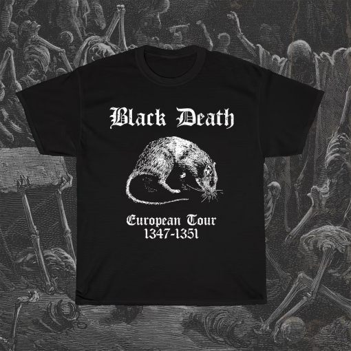 Black Death European Tour t-shirt, funny morbid tee, plague rat shirt, middle ages, dark humour, sarcastic horror weird offensive tee