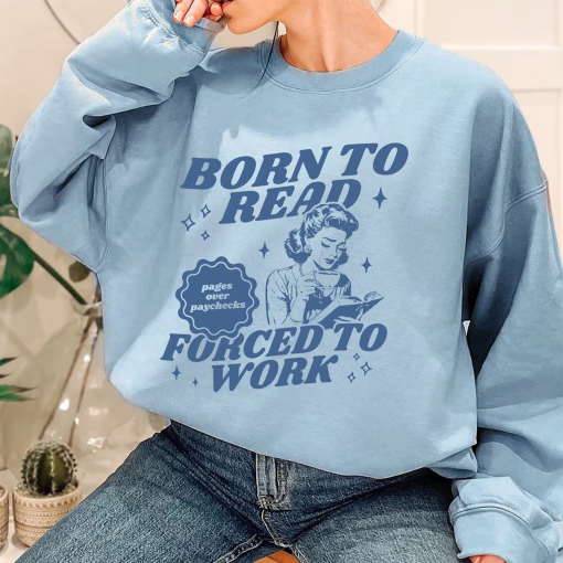 Born To Read Bookish Sweatshirt, Reading Book, Book Lover, Bookish Gift, Spicy Books, Dark Romance, Smut Shirt Gift, Booktok, Bookstagram