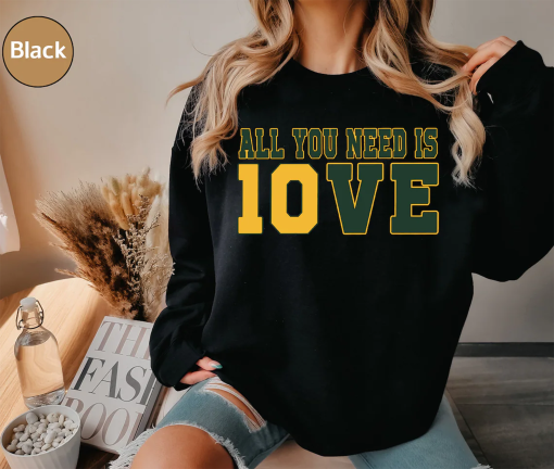 All You Need is Love Sweatshirt, Unisex Shirt-Gift For Her, All You Need Is Jordan Love Football Crewneck and Hoodie