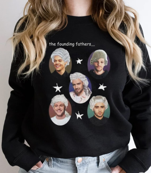 Founding Fathers meme T Shirt, One Direction unisex t-shirt, sweatshirt