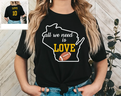 Packers Tee, Green Bay Packers Shirt, Jordan Love Shirt, All We Need Is Love, Football Shirt