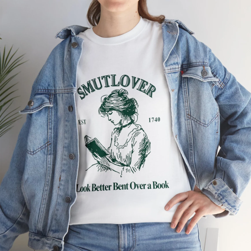 Smut Lover T-Shirt, I Look Better Bent Over a Book, Spicy Books Reader, Dark Romance