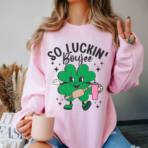 So Luckin Boujee St Patricks Day PNG, Shamrock Shirt Design, Tumbler Inspired PNG, Sublimation Design Digital Download, St Pattys Day Png