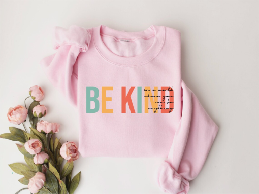 Cute Teacher Sweatshirt, Teacher Appreciation Gifts ,Be Kind Sweatshirt, Positive Affirmation Sweatshirt, Group Teacher Kindness Shirts