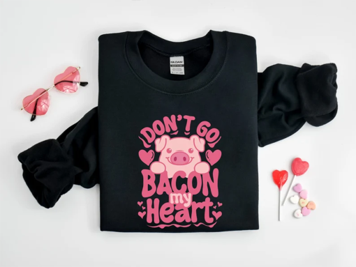 Don’t Go Bacon My Heart Shirt, Valentines Day Shirt, Funny Animal Shirt, Valentines Party Tee, Bacon Shirt, Bacon Heart Tee,Funny Couple Tee