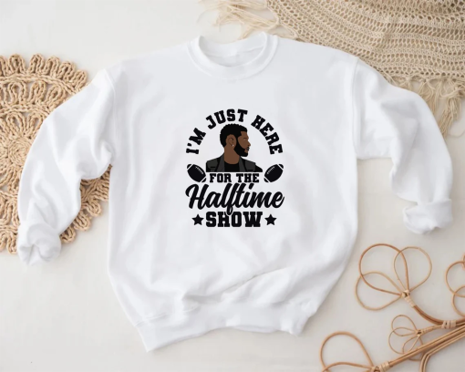 I’m Just Here For The Halftime Show Sweatshirt, Football Sweatshirt, Superbowl 2024 Crewneck, Usher halftime Show, Usher Concert 2024