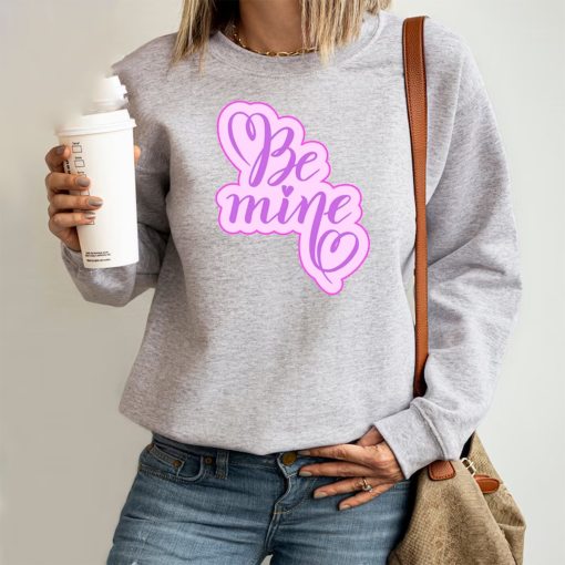 Be Mine Sweatshirt, Valentine Sweater Gift, Women’s Valentines Day Hoodie