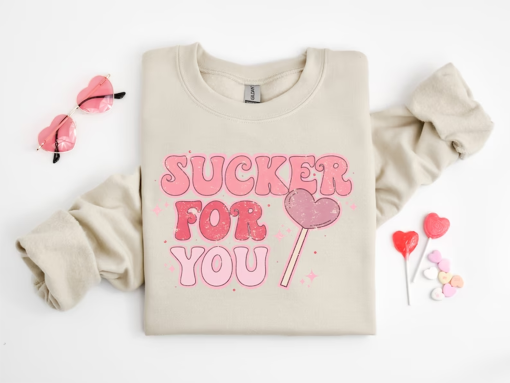 Sucker for You Sweatshirt, Valentine Gift, Valentines Day Sweatshirt, Valentines Day Shirt, Couple Shirt, Gift For Her, Gift For Valentiner