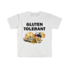 Gluten Tolerant – Oddly Specific Meme T-Shirt – Pizza Shirt Gift – Sarcasm T-Shirt – Food Lover Shirt