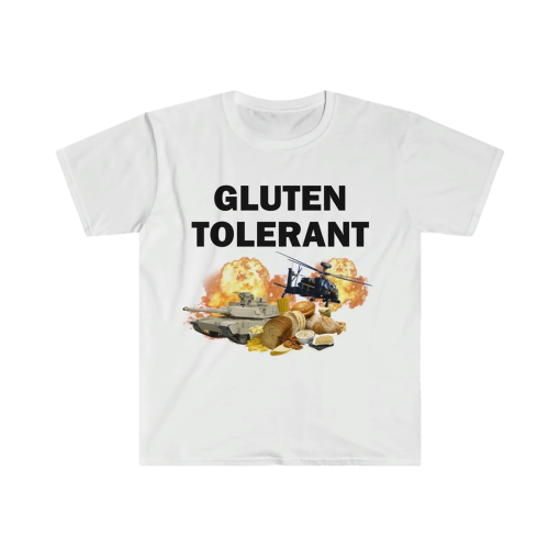 Gluten Tolerant T-Shirt, Humor T-shirt, Funny Gift, Funny Meme shirt, Unisex Offensive T-Shirt, Funny T-Shirt, Satire Shirt