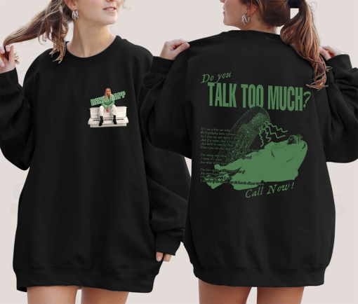 Do You Talk Too Much Renee Rapp Inspired Sweatshirt, Hoodie, Gift for Reneé Rapp Fans, Mean Girls Movie, Reneé Rapp Merch, Gift fan