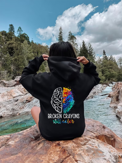 Mental Health Hoodie, Broken Crayons Still Color, Mental Health Gift, Women Mental Health, Positive Vibes, Funny Mental Health, Positive