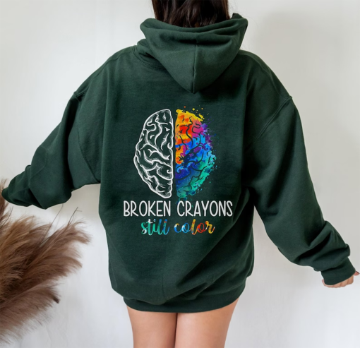 Mental Health Hoodie, Broken Crayons Still Color, Mental Health Gift, Women Mental Health, Positive Vibes, Funny Mental Health, Positive