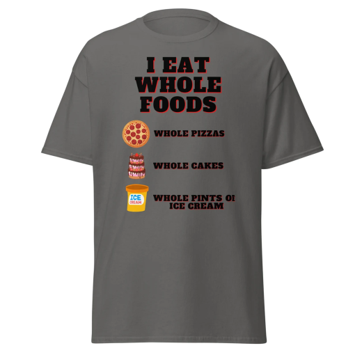 Whole Foods Shirt, Food Joke Shirt, Funny Pizza Shirt, Funny Cake Shirt, Ice Cream Shirt, Hole Foods